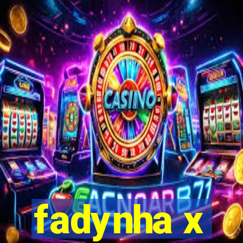 fadynha x