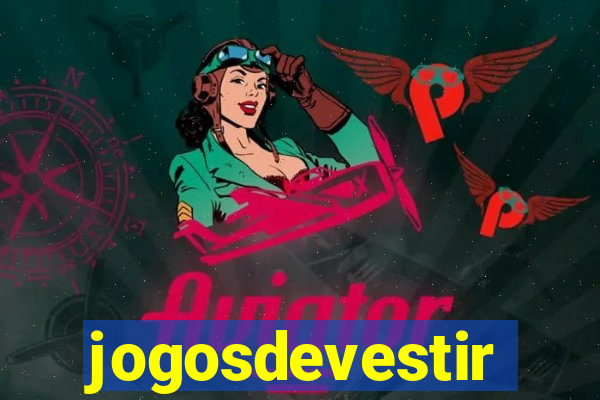 jogosdevestir