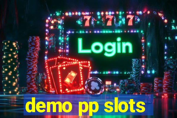 demo pp slots