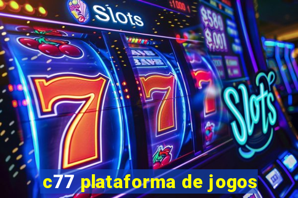 c77 plataforma de jogos