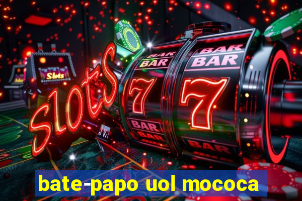 bate-papo uol mococa