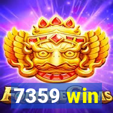 7359 win