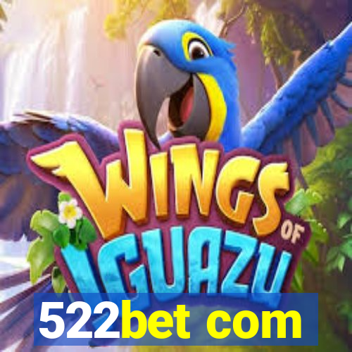 522bet com