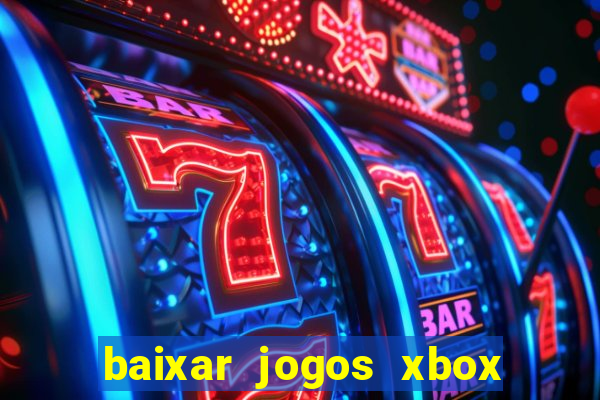 baixar jogos xbox 360 usando utorrent