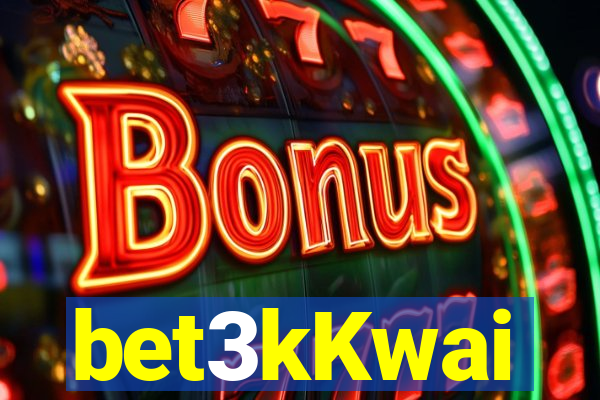 bet3kKwai