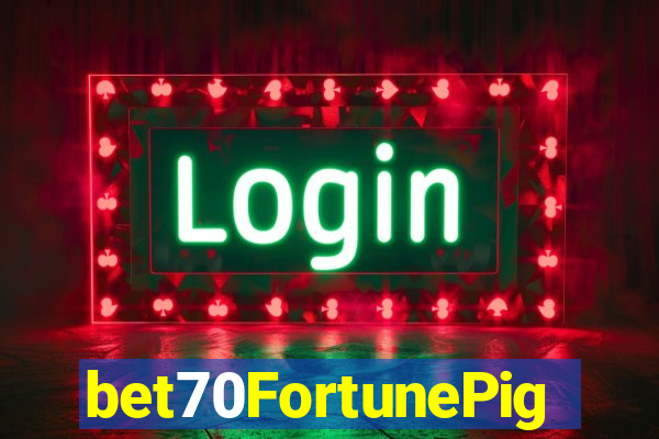 bet70FortunePig