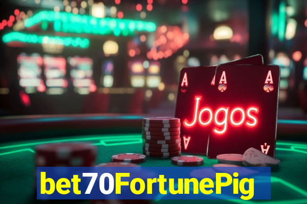 bet70FortunePig