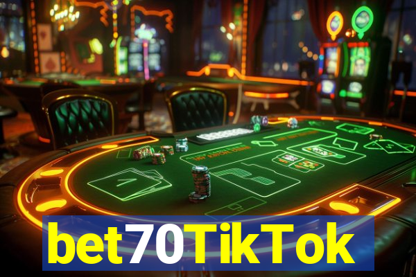 bet70TikTok