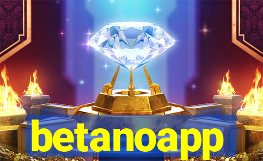 betanoapp