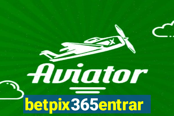 betpix365entrar