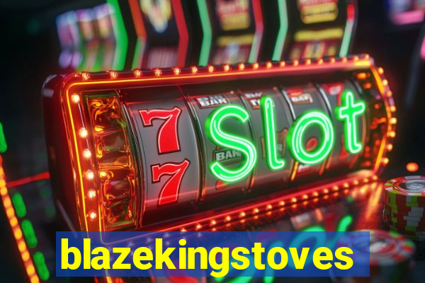 blazekingstoves