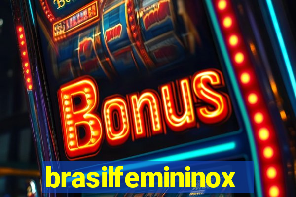 brasilfemininox