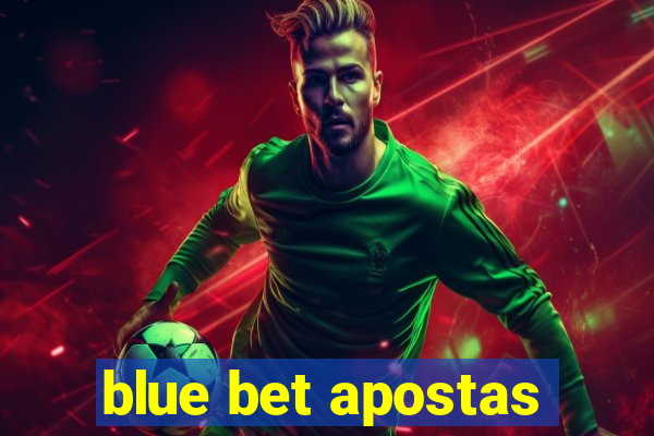 blue bet apostas