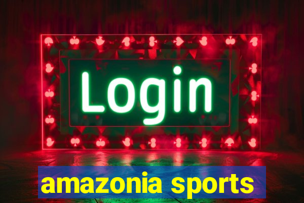 amazonia sports