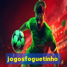 jogosfoguetinho