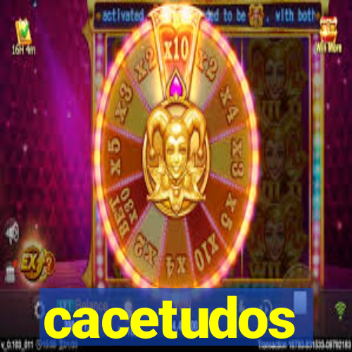 cacetudos