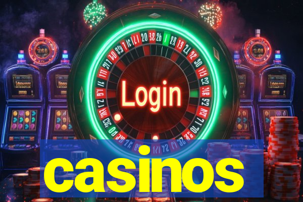 casinos