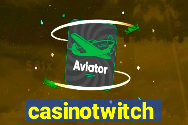 casinotwitch