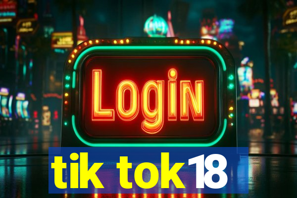 tik tok18