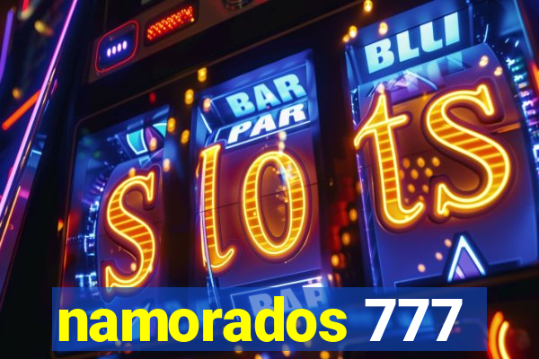 namorados 777