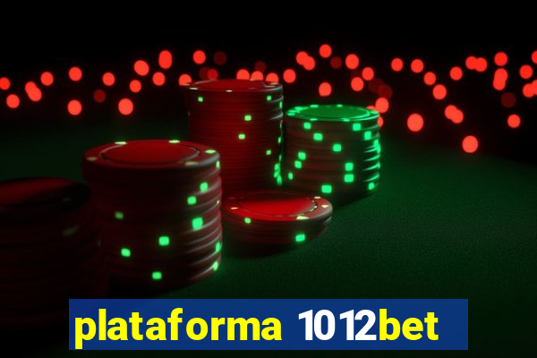 plataforma 1012bet