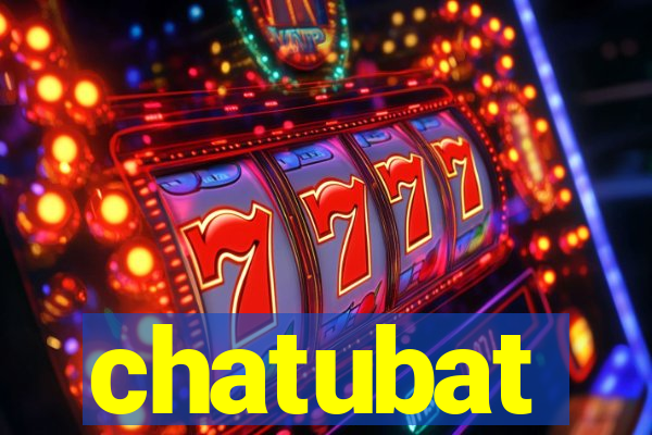 chatubat