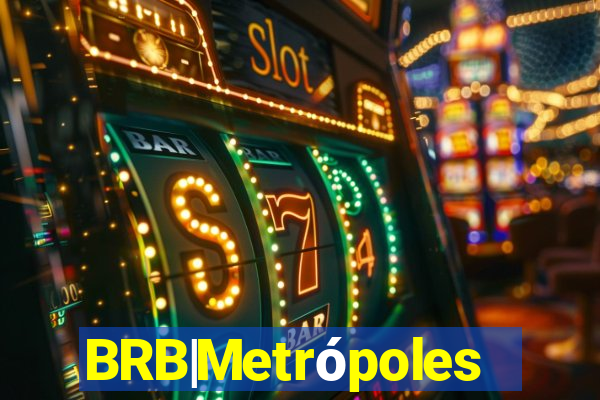 BRB|Metrópoles