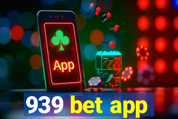 939 bet app