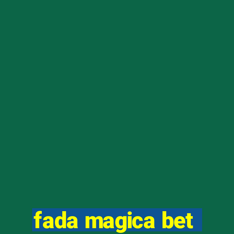 fada magica bet