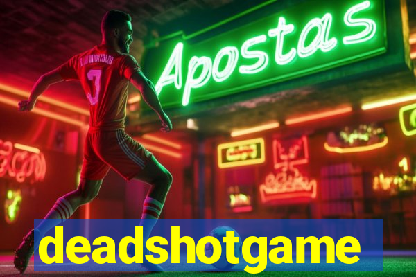 deadshotgame