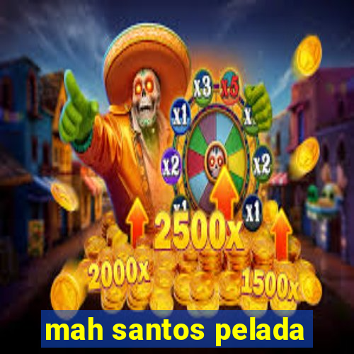 mah santos pelada