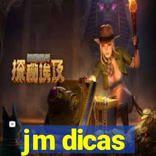 jm dicas