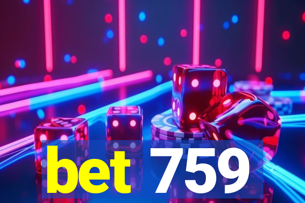 bet 759