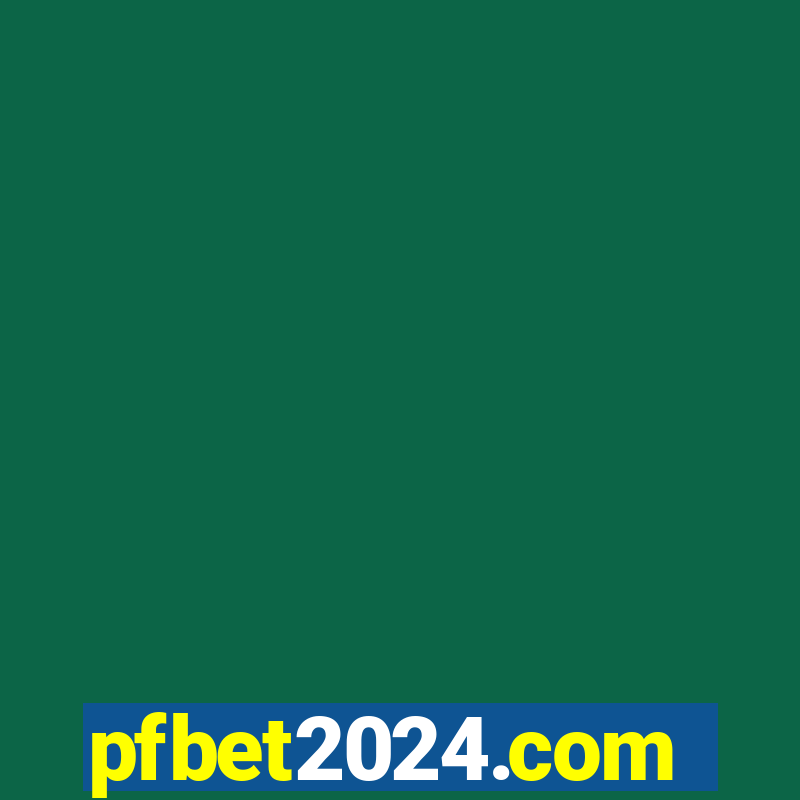 pfbet2024.com