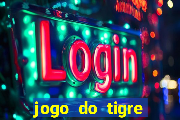 jogo do tigre ganha dinheiro mesmo