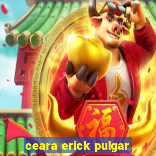 ceara erick pulgar