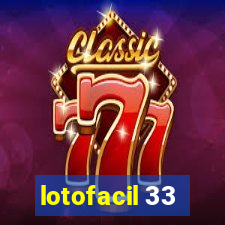 lotofacil 33