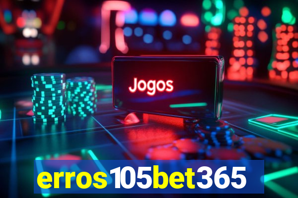 erros105bet365