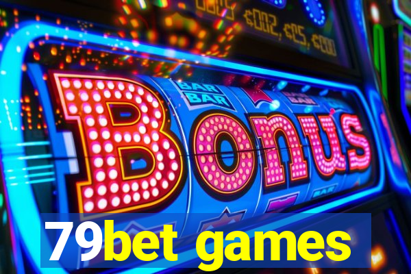 79bet games