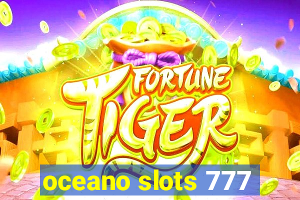 oceano slots 777