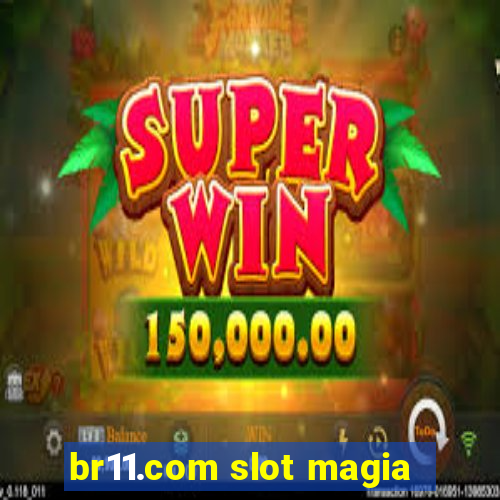 br11.com slot magia