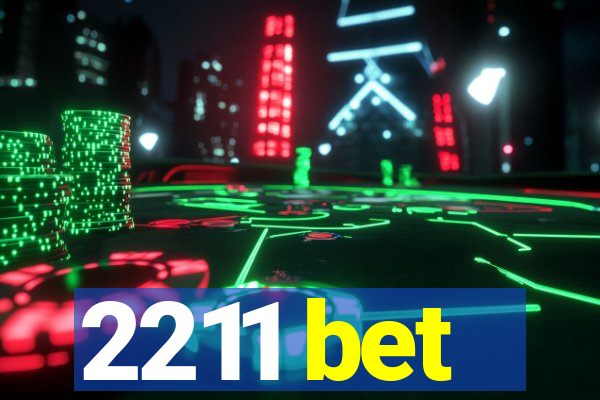 2211 bet