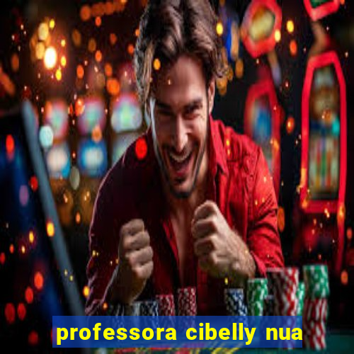 professora cibelly nua