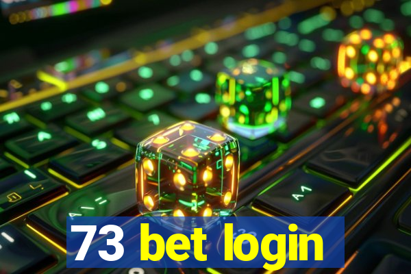 73 bet login