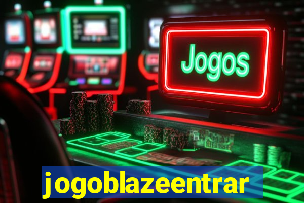 jogoblazeentrar