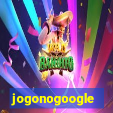 jogonogoogle