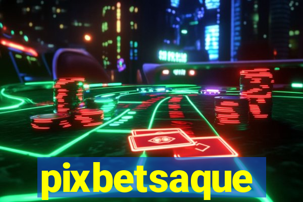 pixbetsaque