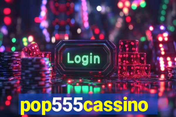 pop555cassino