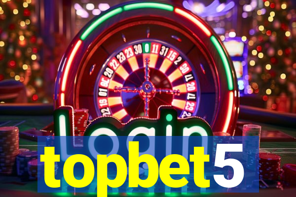 topbet5