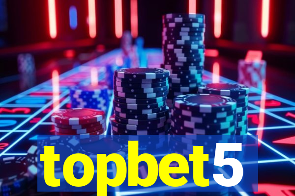 topbet5